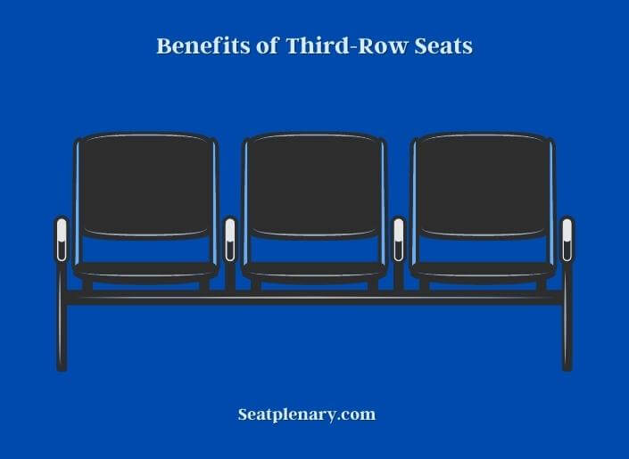 benefits of third-row seats