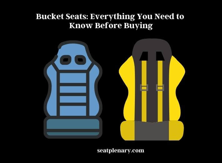 bucket seats everything you need to know before buying