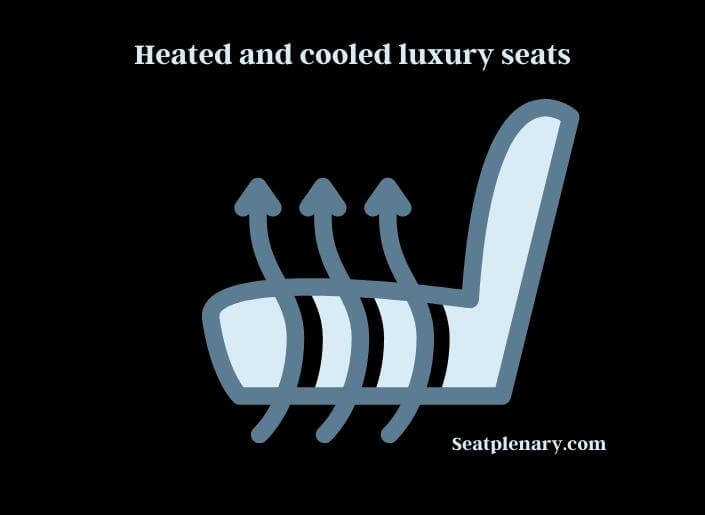 heated and cooled luxury seats