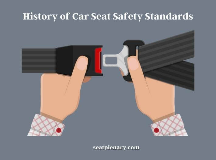 history of car seat safety standards