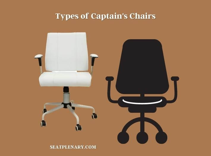 types of captain's chairs