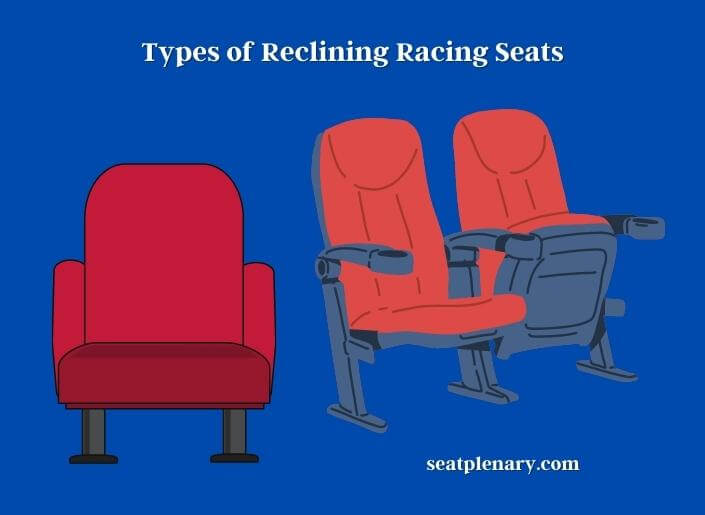 types of reclining racing seats