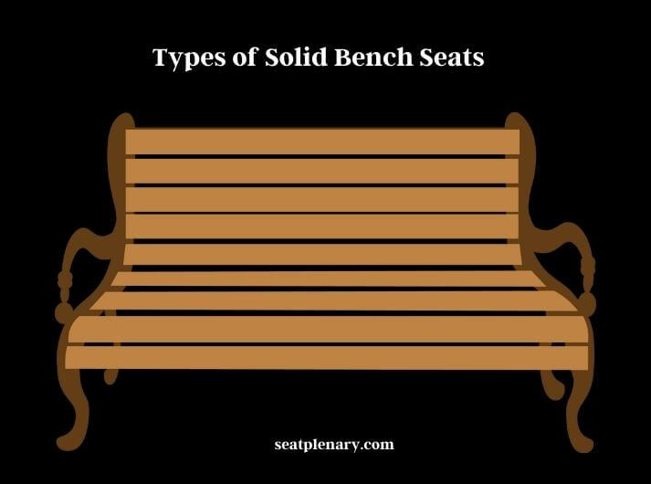 types of solid bench seats