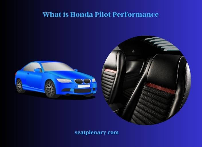 what is honda pilot performance