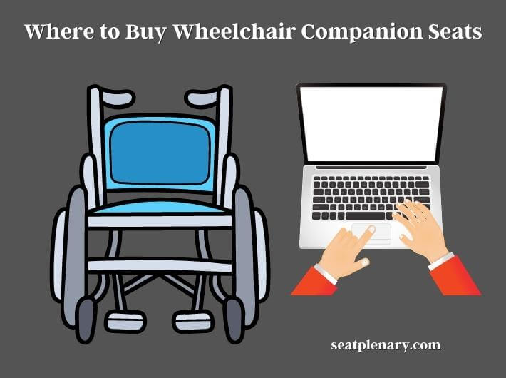 where to buy wheelchair companion seats