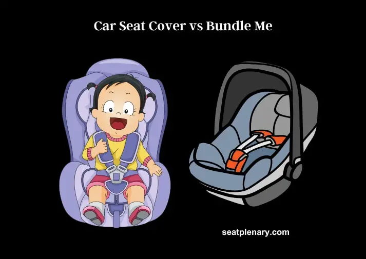car seat cover vs bundle me