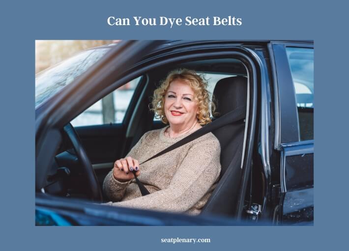 can you dye seat belts