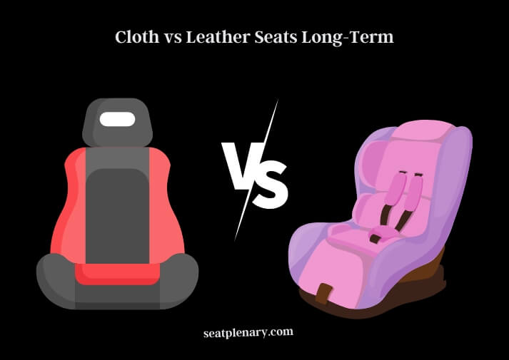 cloth vs leather seats long-term
