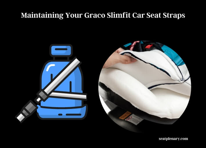 maintaining your graco slimfit car seat straps