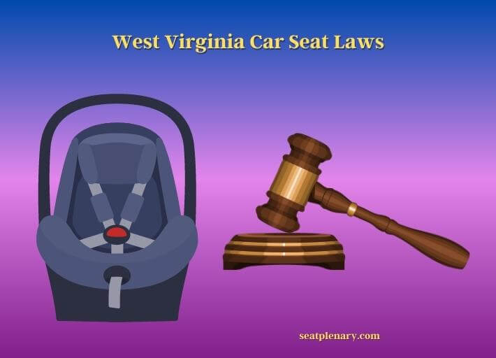 west virginia car seat laws