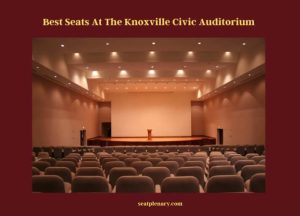 Top-notch Seating Guide for Knoxville Civic Auditorium - Seat Plenary