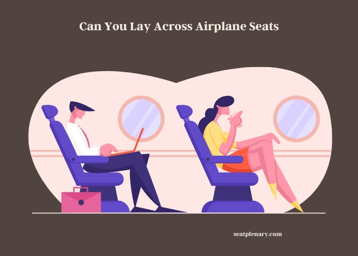 can you lay across airplane seats