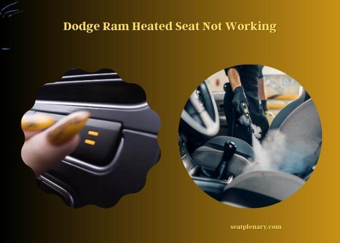 dodge ram heated seat not working