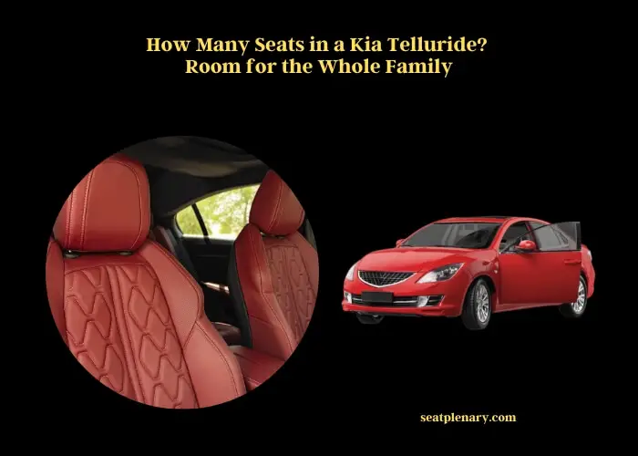 how many seats in a kia telluride room for the whole family