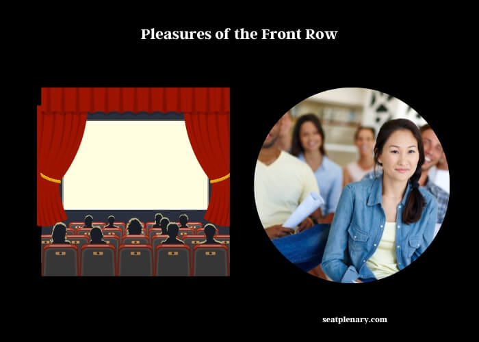 pleasures of the front row