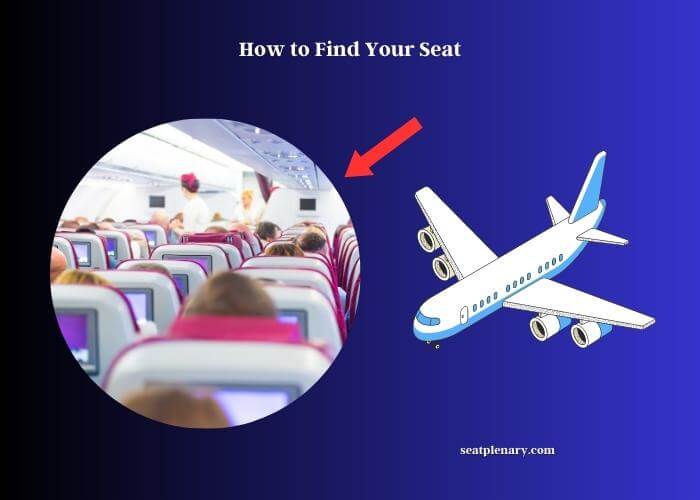 how to find your seat