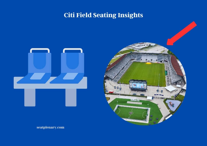 Citi Field Seating Insights A Detailed Guide on Row Capacities Seat