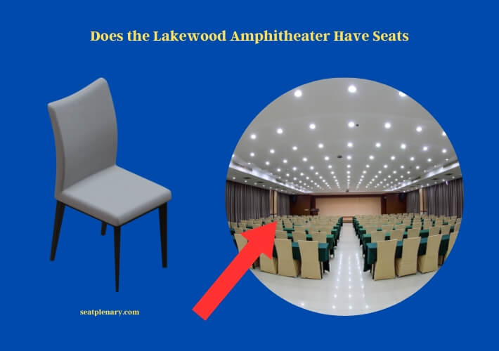 does the lakewood amphitheater have seats