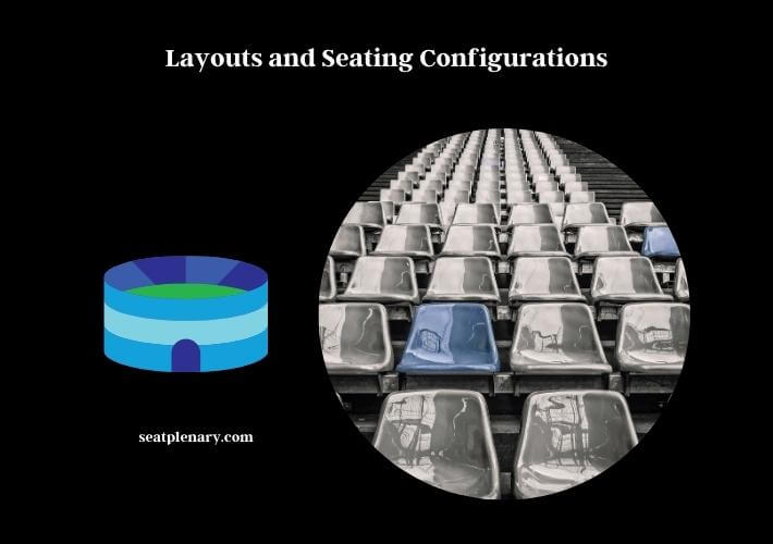 layouts and seating configurations