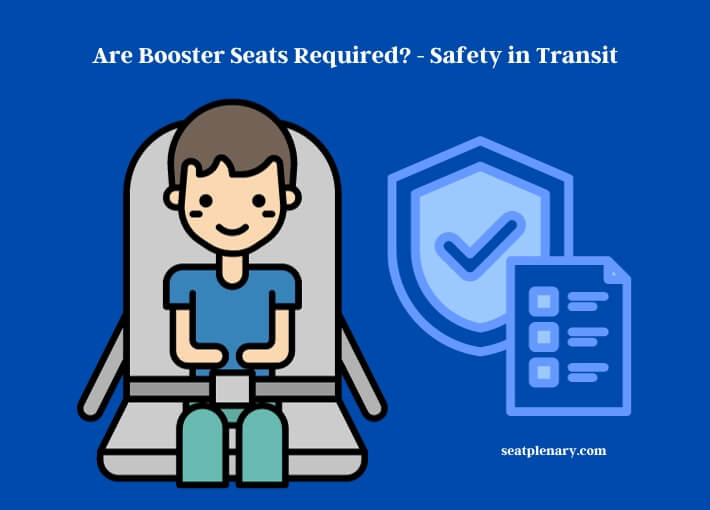 are booster seats required - safety in transit