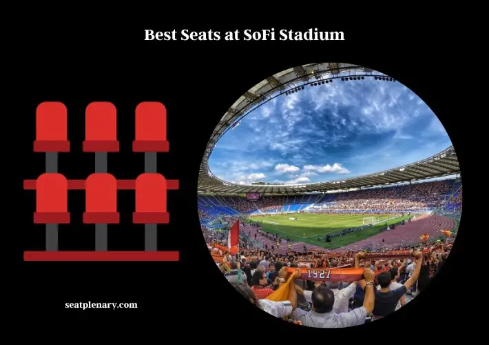 best seats at sofi stadium
