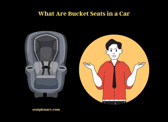 what are bucket seats in a car