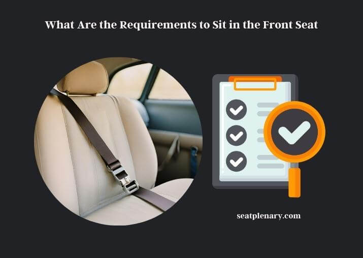 what are the requirements to sit in the front seat
