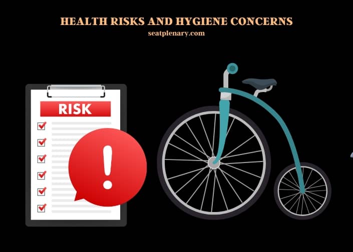 health risks and hygiene concerns