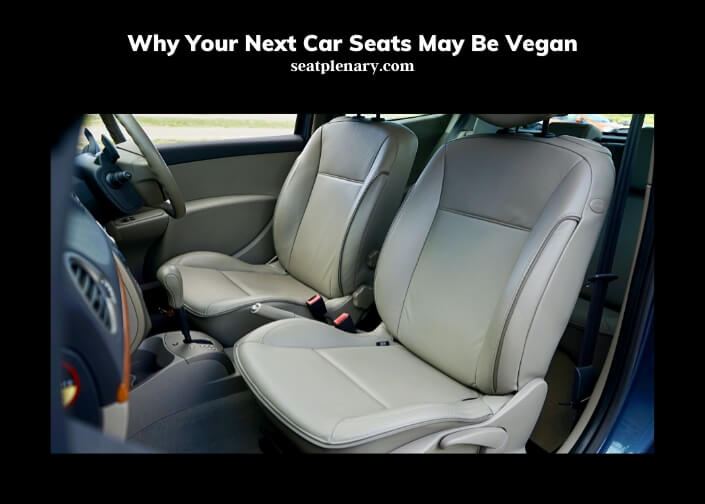 why your next car seats may be vegan