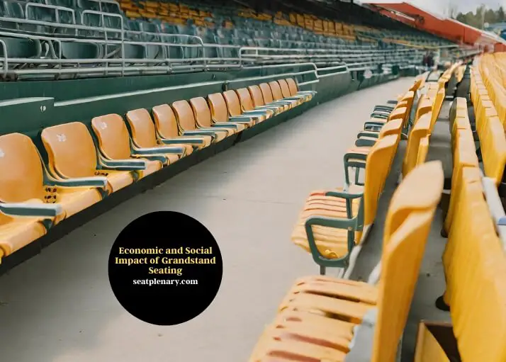 economic and social impact of grandstand seating