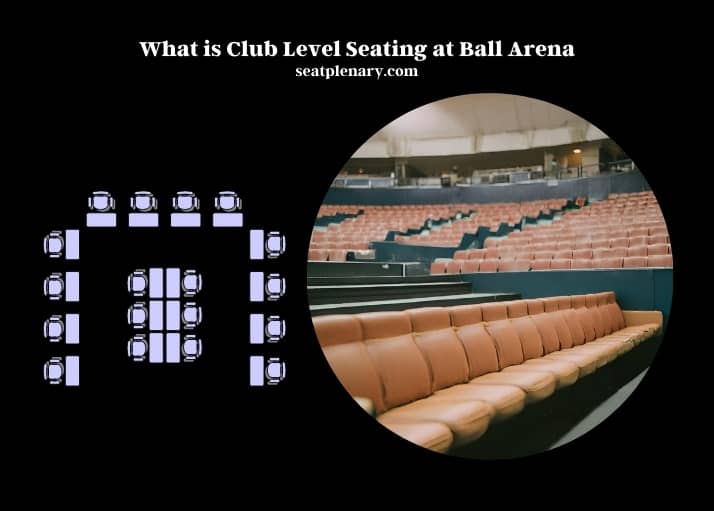 what is club level seating at ball arena