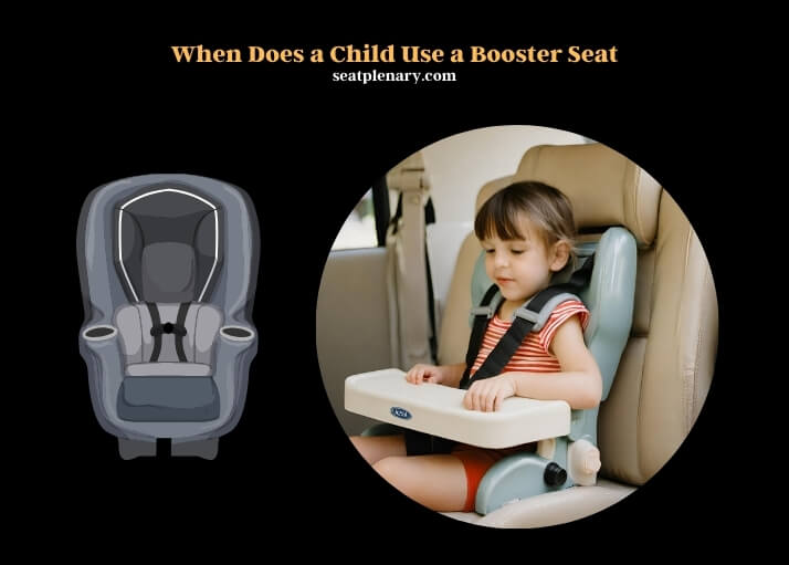 when does a child use a booster seat